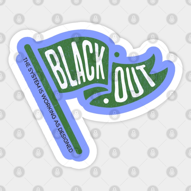 Blackout Protest Flag Art for Awareness and Social Reform Supporters Sticker by Yesteeyear